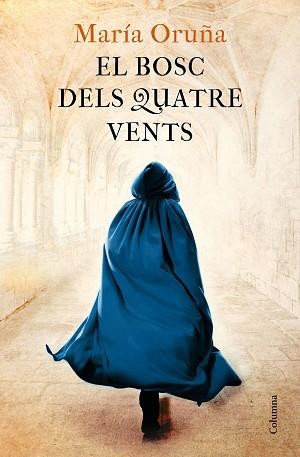 BOSC DELS QUATRE VENTS, EL | 9788466426596 | ORUÑA, MARÍA | Llibreria Aqualata | Comprar llibres en català i castellà online | Comprar llibres Igualada