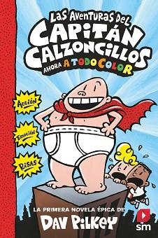 AVENTURAS DEL CAPITÁN CALZONCILLOS, LAS. AHORA A TODO COLOR | 9788413187839 | PILKEY, DAV | Llibreria Aqualata | Comprar llibres en català i castellà online | Comprar llibres Igualada