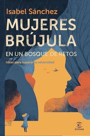 MUJERES BRÚJULA EN UN BOSQUE DE RETOS | 9788467060119 | SÁNCHEZ, ISABEL | Llibreria Aqualata | Comprar llibres en català i castellà online | Comprar llibres Igualada