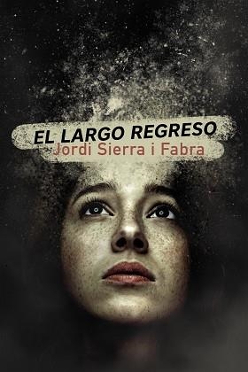 LARGO REGRESO, EL | 9788469866290 | SIERRA I FABRA, JORDI | Llibreria Aqualata | Comprar llibres en català i castellà online | Comprar llibres Igualada