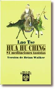 HUA HU CHING: 81 MEDITACIONES TAOISTAS | 9788476409510 | LAO TSE | Llibreria Aqualata | Comprar libros en catalán y castellano online | Comprar libros Igualada