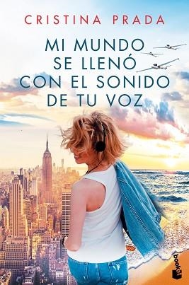 MI MUNDO SE LLENÓ CON EL SONIDO DE TU VOZ | 9788408214663 | PRADA, CRISTINA | Llibreria Aqualata | Comprar libros en catalán y castellano online | Comprar libros Igualada