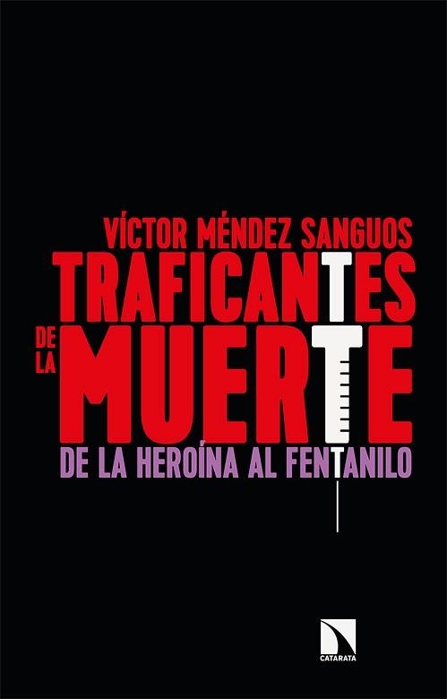 TRAFICANTES DE LA MUERTE | 9788413520407 | MÉNDEZ SANGUOS, VÍCTOR | Llibreria Aqualata | Comprar llibres en català i castellà online | Comprar llibres Igualada