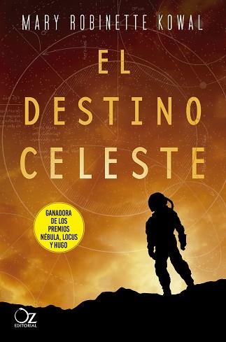 DESTINO CELESTE, EL  | 9788417525491 | KOWAL, MARY ROBINETTE | Llibreria Aqualata | Comprar llibres en català i castellà online | Comprar llibres Igualada