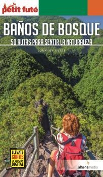 BAÑOS DE BOSQUE. 50 RUTAS PARA SENTIR LA NATURALEZA | 9788418086052 | GESSE, ALEX | Llibreria Aqualata | Comprar llibres en català i castellà online | Comprar llibres Igualada