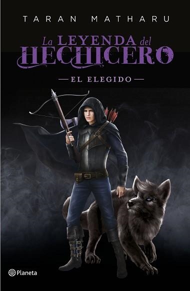 LEYENDA DEL HECHICERO, LA. EL ELEGIDO | 9788408227793 | MATHARU, TARAN | Llibreria Aqualata | Comprar llibres en català i castellà online | Comprar llibres Igualada