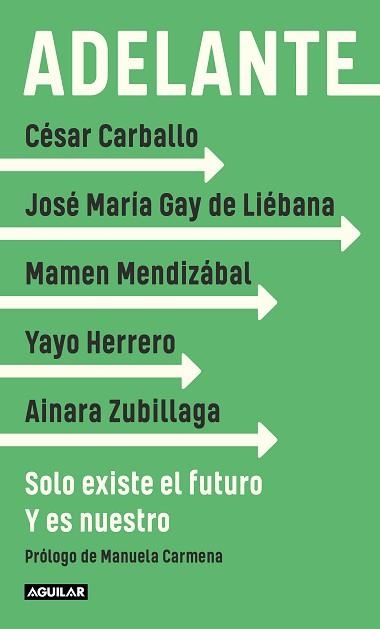 ADELANTE | 9788403522343 | GAY DE LIÉBANA, JOSÉ MARÍA / HERRERO, YAYO / MENDIZÁBAL, MAMEN | Llibreria Aqualata | Comprar llibres en català i castellà online | Comprar llibres Igualada