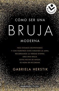 CÓMO SER UNA BRUJA MODERNA | 9788417821210 | HERSTIK, GABRIELA | Llibreria Aqualata | Comprar llibres en català i castellà online | Comprar llibres Igualada