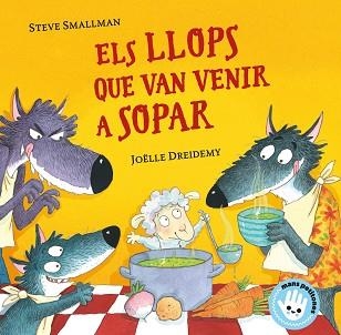 LLOPS QUE VAN VENIR A SOPAR, ELS (MANS PETITONES) | 9788448855772 | SMALLMAN, STEVE | Llibreria Aqualata | Comprar llibres en català i castellà online | Comprar llibres Igualada