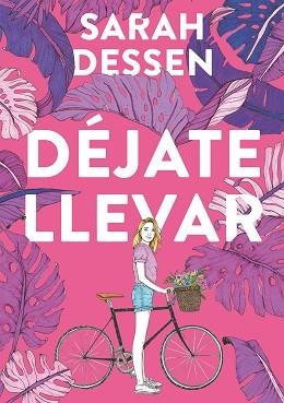 DÉJATE LLEVAR | 9788420440019 | DESSEN, SARAH | Llibreria Aqualata | Comprar llibres en català i castellà online | Comprar llibres Igualada