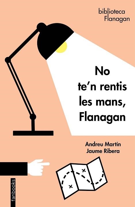 NO TE'N RENTIS LES MANS, FLANAGAN | 9788418327056 | MARTÍN, ANDREU / RIBERA, JAUME | Llibreria Aqualata | Comprar llibres en català i castellà online | Comprar llibres Igualada