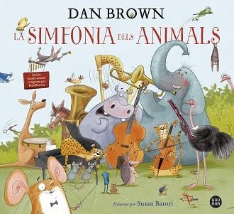 SIMFONIA DELS ANIMALS, LA | 9788418134913 | BROWN, DAN | Llibreria Aqualata | Comprar llibres en català i castellà online | Comprar llibres Igualada