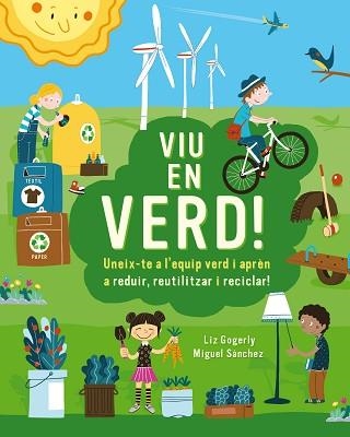 VIU EN VERD!  | 9788499796659 | GOGERLY, LIZ | Llibreria Aqualata | Comprar llibres en català i castellà online | Comprar llibres Igualada