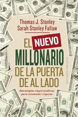 NUEVO MILLONARIO DE LA PUERTA DE AL LADO, EL | 9788491115908 | STANLEY, THOMAS J. / STANLEY FALLAW, SARAH | Llibreria Aqualata | Comprar llibres en català i castellà online | Comprar llibres Igualada