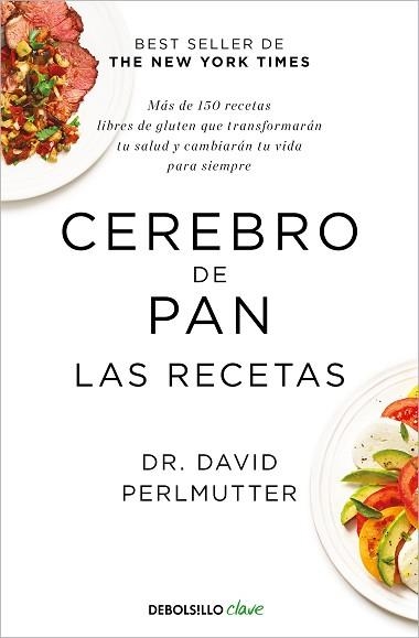 CEREBRO DE PAN. LAS RECETAS | 9788466353694 | PERLMUTTER, DAVID | Llibreria Aqualata | Comprar llibres en català i castellà online | Comprar llibres Igualada