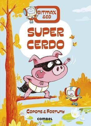 BITMAX & CO 2. SUPERCERDO | 9788491016397 | COPONS, JAUME / FORTUNY, LILIANA | Llibreria Aqualata | Comprar libros en catalán y castellano online | Comprar libros Igualada