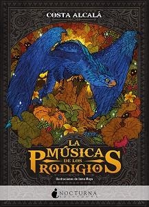 MÚSICA DE LOS PRODIGIOS, LA | 9788417834609 | COSTA ALCALÁ | Llibreria Aqualata | Comprar llibres en català i castellà online | Comprar llibres Igualada