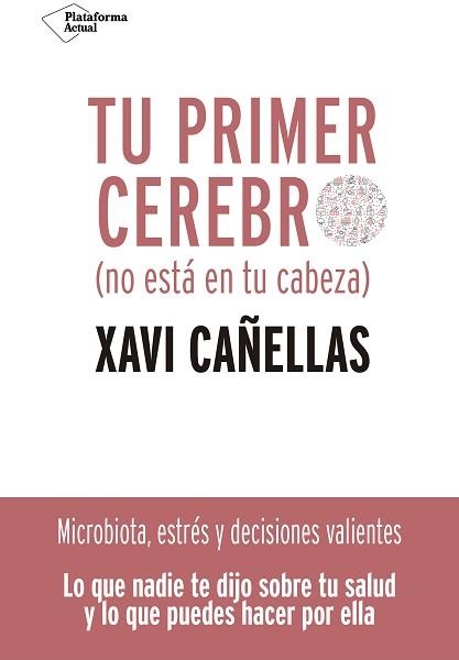 TU PRIMER CEREBRO | 9788418285370 | CAÑELLAS, XAVI | Llibreria Aqualata | Comprar llibres en català i castellà online | Comprar llibres Igualada