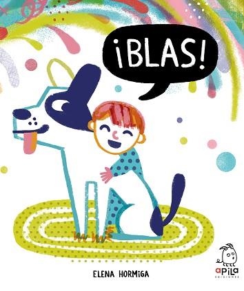 BLAS! | 9788417028404 | HORMIGA, ELENA | Llibreria Aqualata | Comprar llibres en català i castellà online | Comprar llibres Igualada