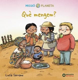 QUÈ MENGEM? | 9788448951894 | SERRANO, LUCÍA | Llibreria Aqualata | Comprar llibres en català i castellà online | Comprar llibres Igualada