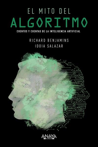 MITO DEL ALGORITMO, EL | 9788441542808 | BENJAMINS, RICHARD/SALAZAR GARCÍA, IDOIA | Llibreria Aqualata | Comprar llibres en català i castellà online | Comprar llibres Igualada