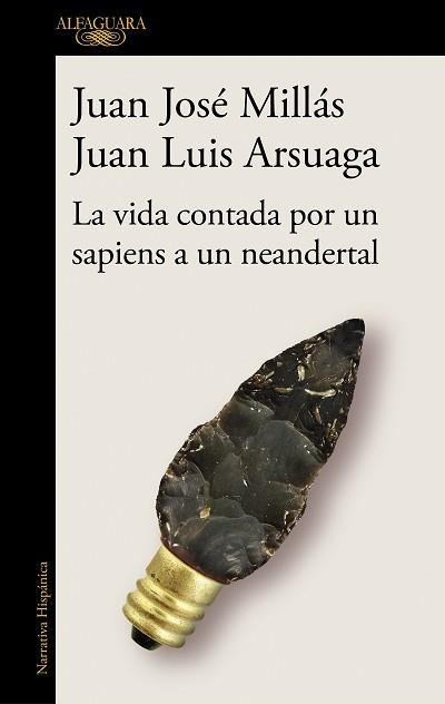 VIDA CONTADA POR UN SAPIENS A UN NEANDERTAL, LA | 9788420439655 | MILLÁS, JUAN JOSÉ / ARSUAGA, JUAN LUIS | Llibreria Aqualata | Comprar libros en catalán y castellano online | Comprar libros Igualada