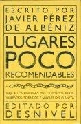 LUGARES POCO RECOMENDABLES | 9788489969070 | PEREZ DE ALBENIZ, JAVIER | Llibreria Aqualata | Comprar llibres en català i castellà online | Comprar llibres Igualada