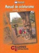 MANUAL DE CICLOTURISMO (GRANDES ESPACIOS) | 9788489969285 | ALONSO, JUANJO | Llibreria Aqualata | Comprar llibres en català i castellà online | Comprar llibres Igualada