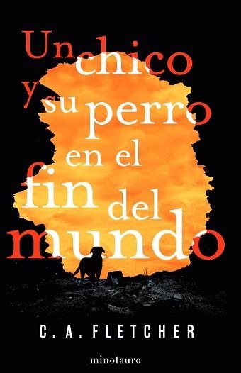 UN CHICO Y SU PERRO EN EL FIN DEL MUNDO | 9788445008317 | FLETCHER, C. A. | Llibreria Aqualata | Comprar llibres en català i castellà online | Comprar llibres Igualada