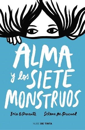 ALMA Y LOS SIETE MONSTRUOS | 9788417605575 | G. PARENTE, IRIA / M. PASCUAL, SELENE | Llibreria Aqualata | Comprar llibres en català i castellà online | Comprar llibres Igualada