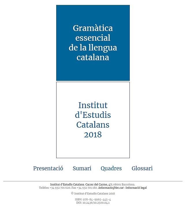 GRAMÀTICA ESSENCIAL DE LA LLENGUA CATALANA | 9788499654454 | INSTITUT D´ESTUDIS CATALANS | Llibreria Aqualata | Comprar llibres en català i castellà online | Comprar llibres Igualada