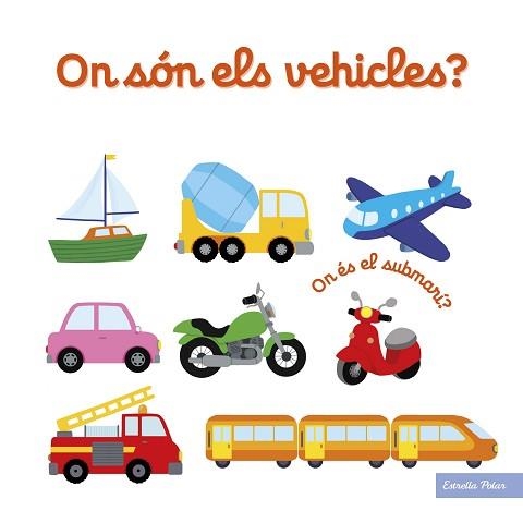 ON SÓN ELS VEHICLES? | 9788418134906 | CHOUX, NATHALIE | Llibreria Aqualata | Comprar llibres en català i castellà online | Comprar llibres Igualada