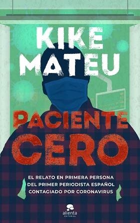 PACIENTE CERO | 9788413440378 | MATEU, KIKE | Llibreria Aqualata | Comprar llibres en català i castellà online | Comprar llibres Igualada