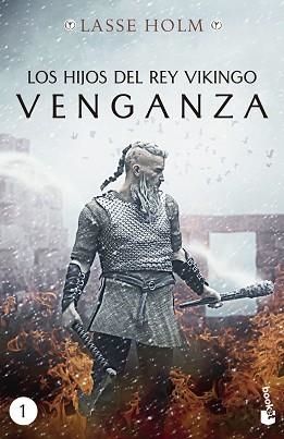 HIJOS DEL REY VIKINGO, LOS. VENGANZA | 9788467060447 | HOLM, LASSE | Llibreria Aqualata | Comprar llibres en català i castellà online | Comprar llibres Igualada