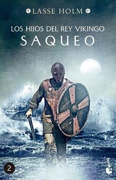 HIJOS DEL REY VIKINGO, LOS. SAQUEO | 9788467060454 | HOLM, LASSE | Llibreria Aqualata | Comprar llibres en català i castellà online | Comprar llibres Igualada