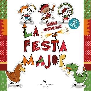 FESTA MAJOR, LA . LLIBRE D'ADHESIUS | 9788417756857 | FORT MIR, GLÒRIA | Llibreria Aqualata | Comprar llibres en català i castellà online | Comprar llibres Igualada