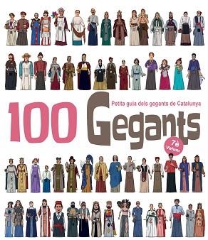 100 GEGANTS. VOLUM 7. PETITA GUIA DELS GEGANTS DE CATALUNYA | 9788417756840 | GARRIDO RAMOS, AITOR | Llibreria Aqualata | Comprar llibres en català i castellà online | Comprar llibres Igualada