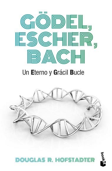 GÖDEL, ESCHER, BACH. UN ETERNO Y GRÁCIL BUCLE | 9788490660690 | HOFSTADTER, DOUGLAS R. | Llibreria Aqualata | Comprar llibres en català i castellà online | Comprar llibres Igualada