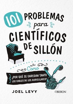 101 PROBLEMAS PARA CIENTÍFICOS DE SILLÓN | 9788441541818 | LEVY, JOEL | Llibreria Aqualata | Comprar llibres en català i castellà online | Comprar llibres Igualada