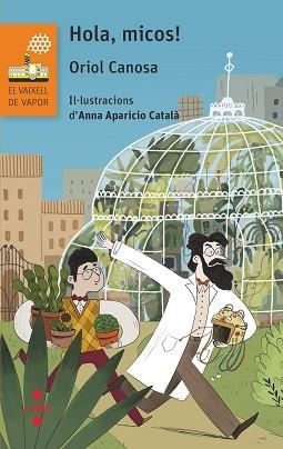 HOLA, MICOS! | 9788466148016 | CANOSA, ORIOL | Llibreria Aqualata | Comprar libros en catalán y castellano online | Comprar libros Igualada