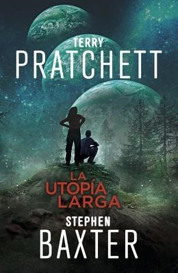 UTOPÍA LARGA, LA (LA TIERRA LARGA 4) | 9788401019333 | PRATCHETT, TERRY / BAXTER, STEPHEN | Llibreria Aqualata | Comprar libros en catalán y castellano online | Comprar libros Igualada