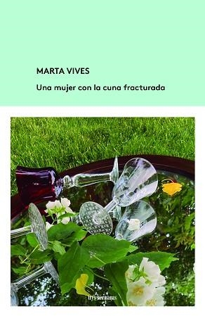 UNA MUJER CON LA CUNA FRACTURADA | 9788412229967 | VIVES, MARTA | Llibreria Aqualata | Comprar llibres en català i castellà online | Comprar llibres Igualada