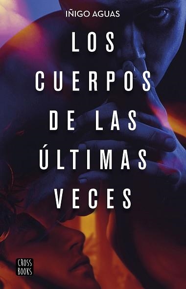 CUERPOS DE LAS ÚLTIMAS VECES, LOS | 9788408232087 | AGUAS, IÑIGO | Llibreria Aqualata | Comprar llibres en català i castellà online | Comprar llibres Igualada