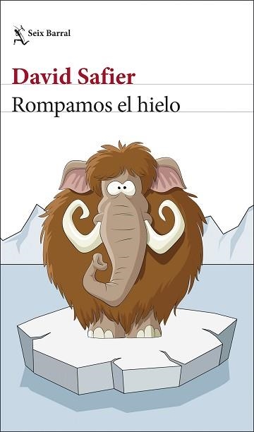 ROMPAMOS EL HIELO | 9788432237072 | SAFIER, DAVID | Llibreria Aqualata | Comprar llibres en català i castellà online | Comprar llibres Igualada