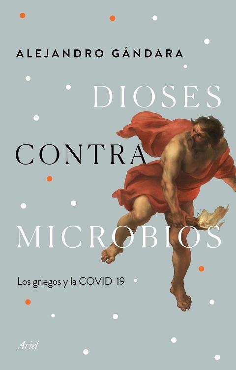 DIOSES CONTRA MICROBIOS | 9788434432987 | GÁNDARA, ALEJANDRO | Llibreria Aqualata | Comprar llibres en català i castellà online | Comprar llibres Igualada