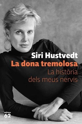 DONA TREMOLOSA, LA | 9788429778595 | HUSTVEDT, SIRI | Llibreria Aqualata | Comprar llibres en català i castellà online | Comprar llibres Igualada