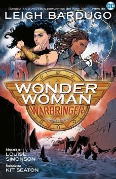 WONDER WOMAN: WARBRINGER | 9788418002793 | SIMONSON, LOUISE / SEATON, KIT | Llibreria Aqualata | Comprar llibres en català i castellà online | Comprar llibres Igualada