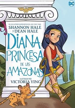 DIANA, PRINCESA DE LAS AMAZONAS | 9788418002847 | HALE, SHANNON / HALE, DEAN | Llibreria Aqualata | Comprar llibres en català i castellà online | Comprar llibres Igualada