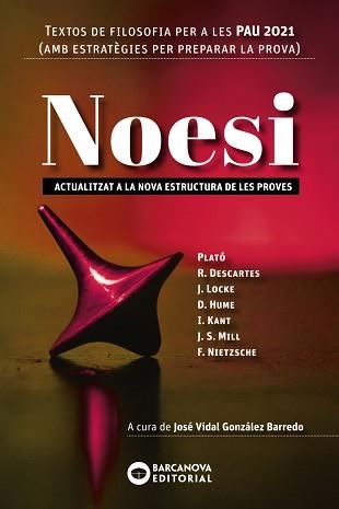 NOESI. TEXTOS DE FILOSOFIA PER A LES PAU 2021 | 9788448951511 | BARCANOVA, EDITORIAL | Llibreria Aqualata | Comprar llibres en català i castellà online | Comprar llibres Igualada