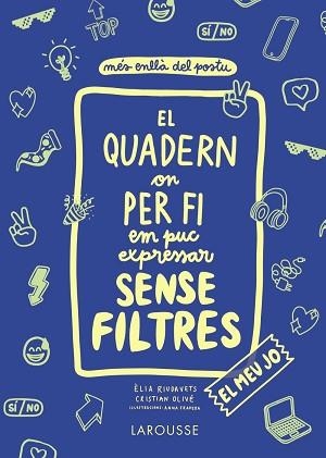 QUADERN ON PER FI EM PUC EXPRESSAR SENSE FILTRES, EL. EL MEU JO | 9788418100147 | OLIVÉ, CRISTIAN / RIUDAVETS, ÈLIA | Llibreria Aqualata | Comprar llibres en català i castellà online | Comprar llibres Igualada